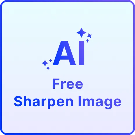 Free AI Image Sharpen Tool, AI Image Sharpen Online